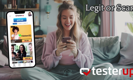 TesterUp Review: Legit Or Scam, Can You Make Money?
