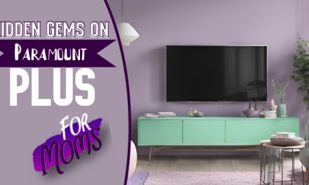 What To Watch On Paramount Plus: Hidden Gems For Moms