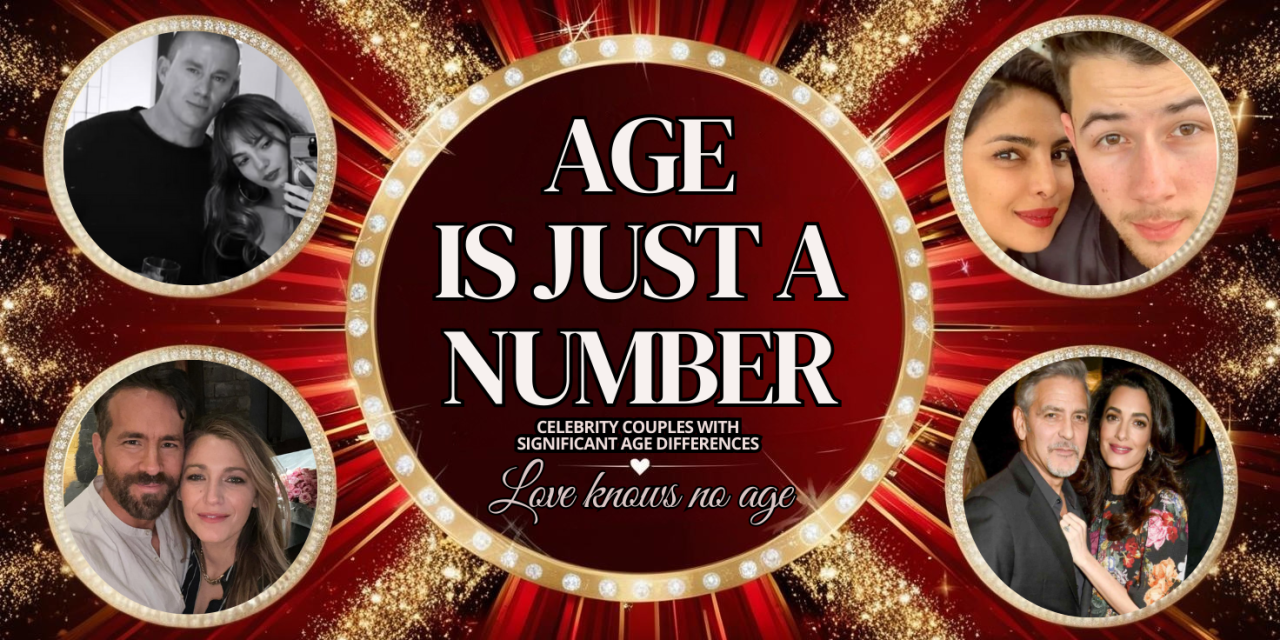 Age is Just a Number: Celebrity Couples with Significant Age Differences