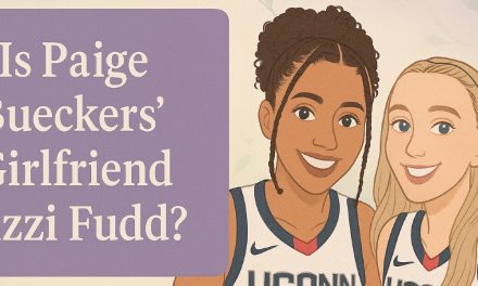 Does Paige Bueckers Have a Girlfriend? Here’s What We Know